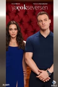 Ya Çok Seversen izle 