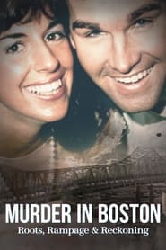 Murder in Boston: Roots, Rampage, and Reckoning izle 